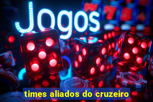 times aliados do cruzeiro